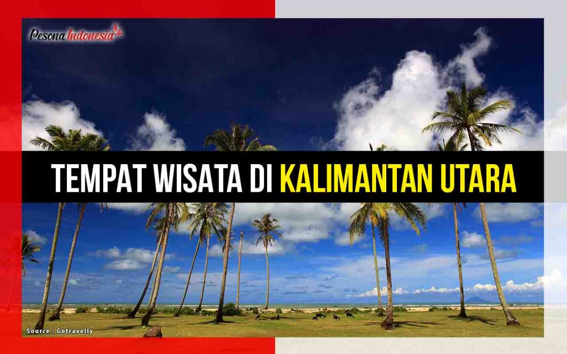Tempat Wisata di Kalimantan Utara