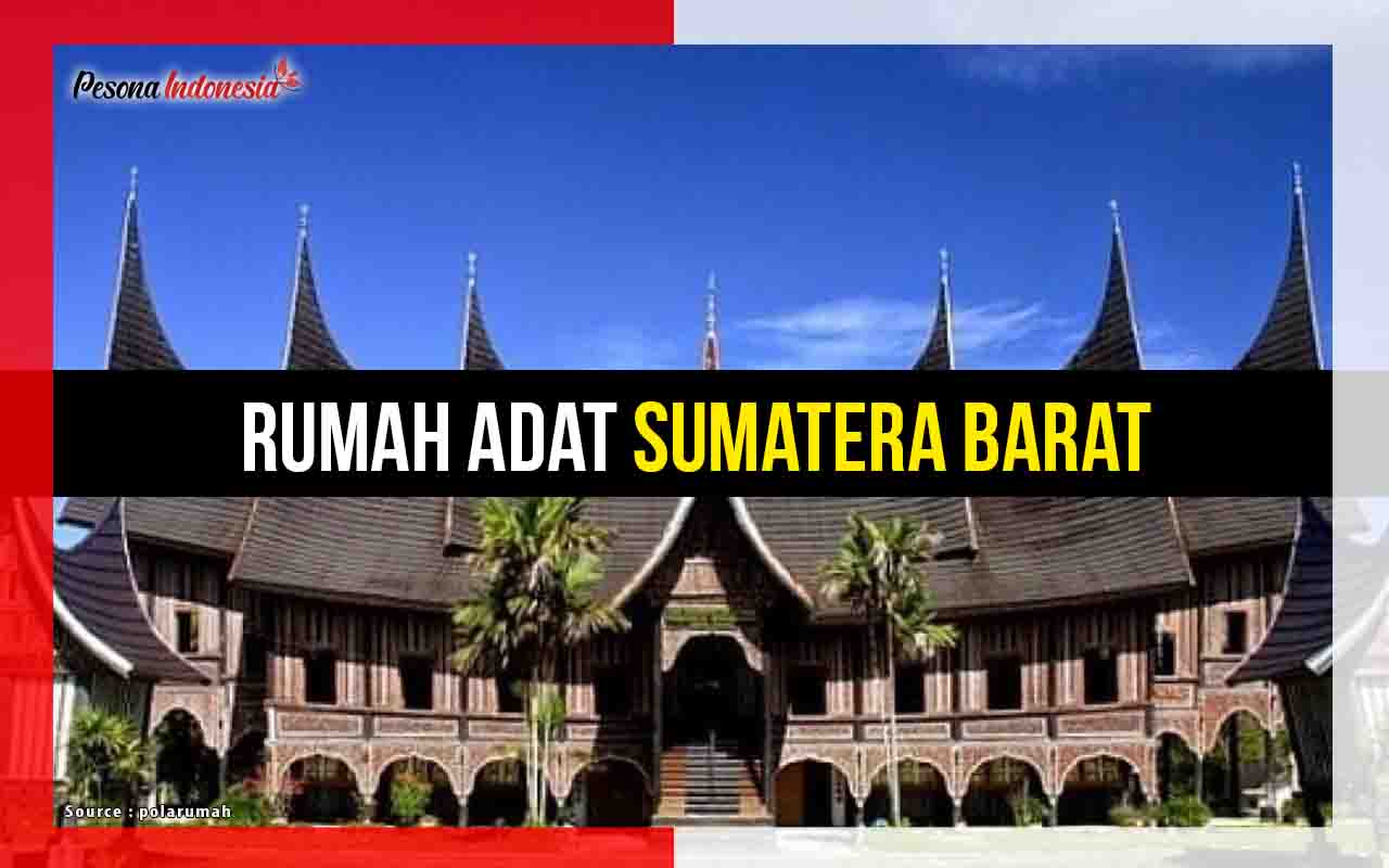 informasi Rumah Adat Sumatera Barat